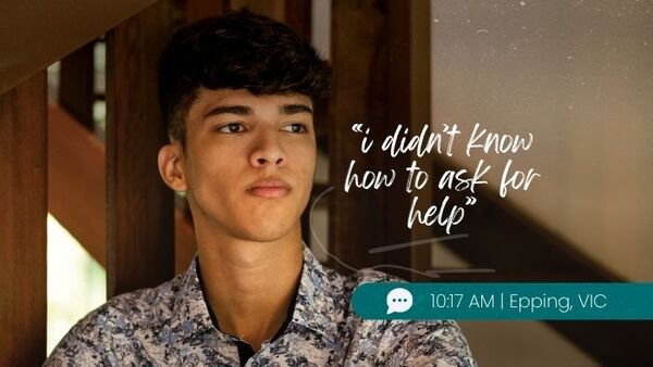 Teen boy looking into the distance with the quote "I didn't know how to ask for help"