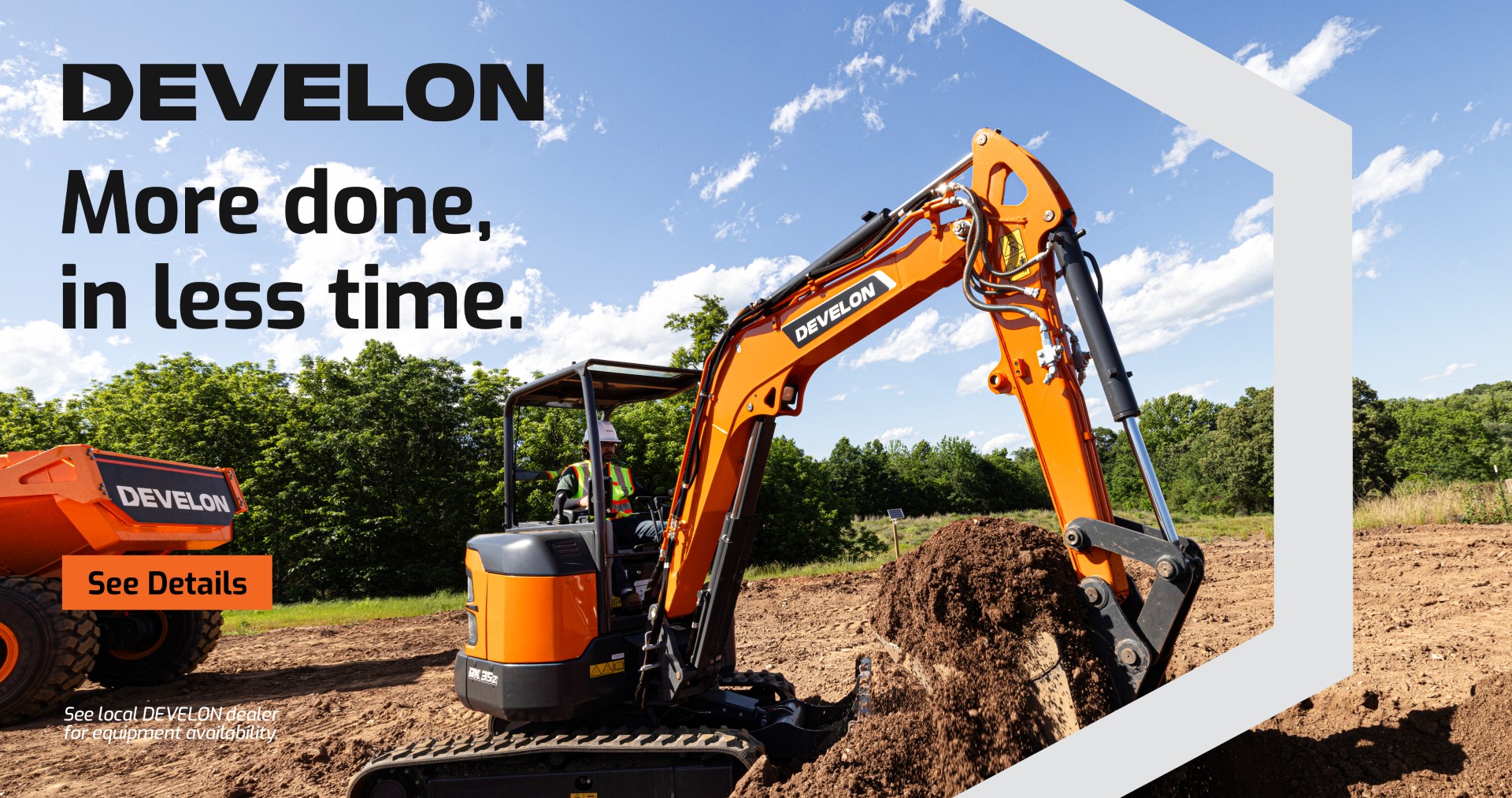 DEVELON Mini Excavator next to the text, "More done, less time. DEVELON."