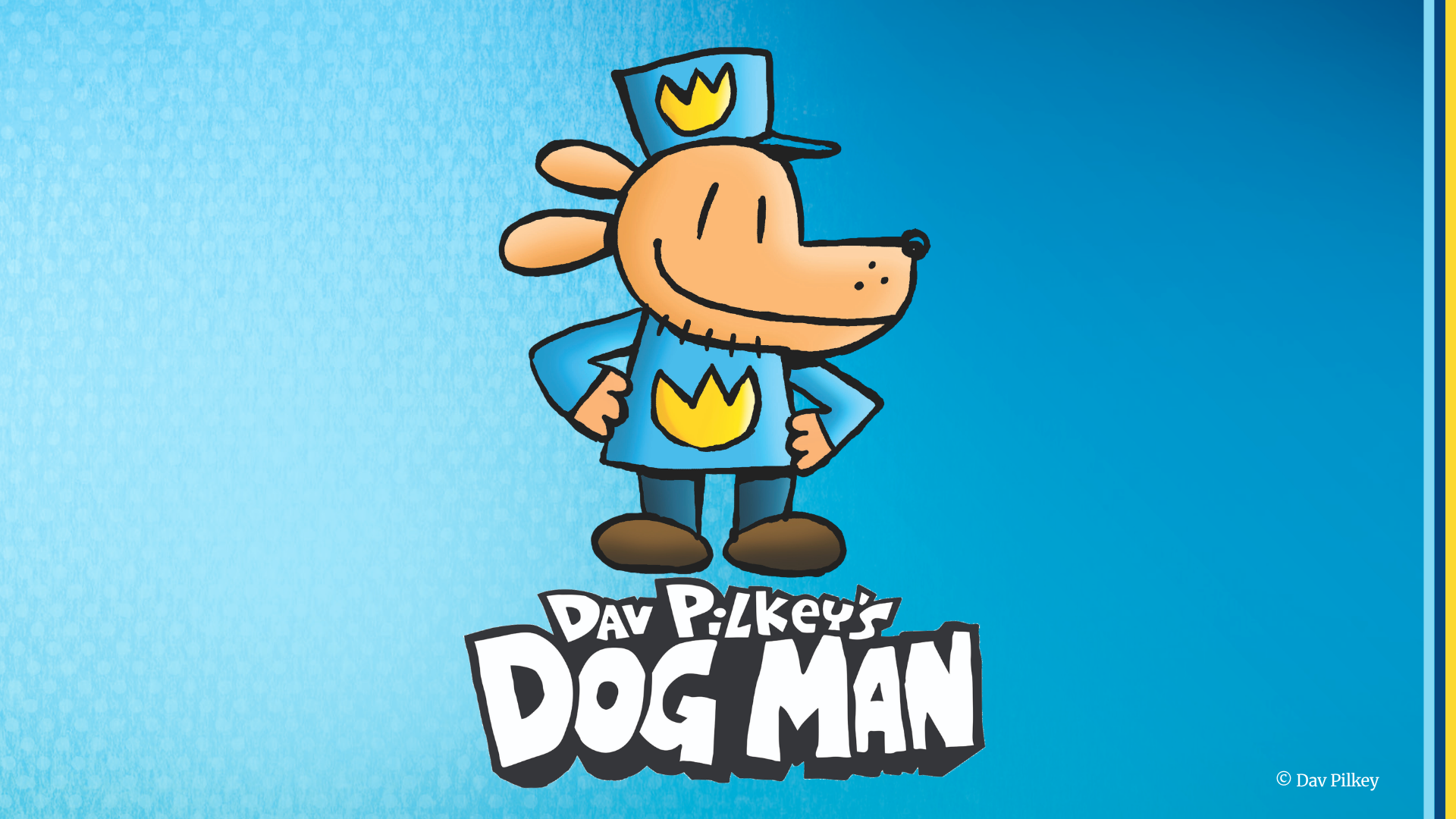 Dav Pilkey's DOG MAN