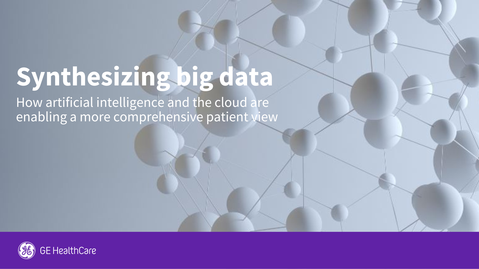 Synthesizing big data - hwo artificial intelligence and the cloud are enabling a more comprehensive patient view