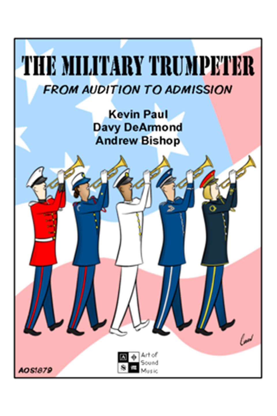 The Military Trumpeter: From Audition to Admission