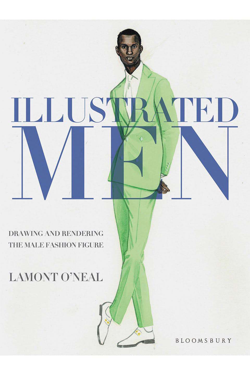 Illustrated Men: Drawing and Rendering the Male Fashion Figure