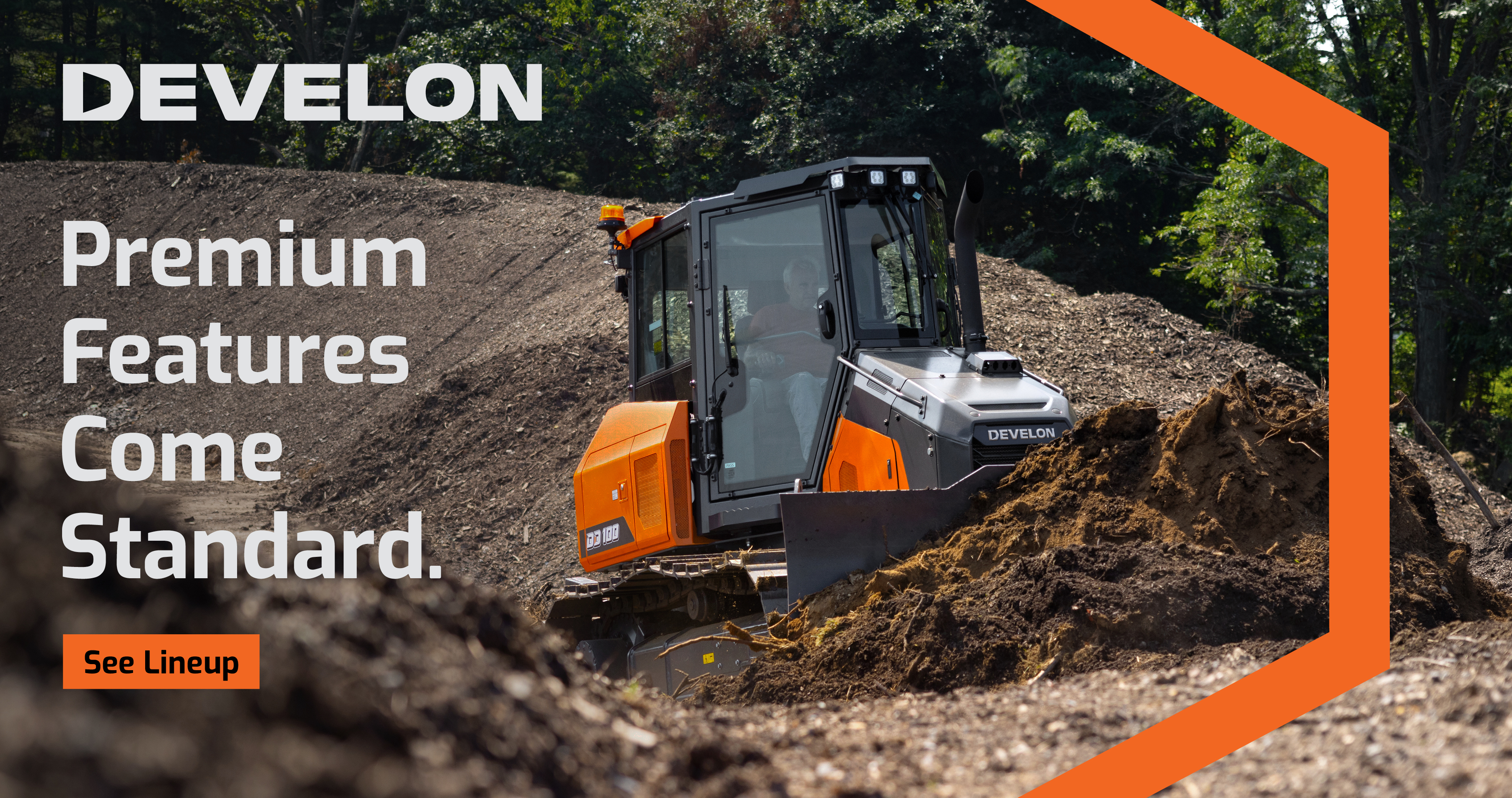 DEVELON Dozer on a job site with the text, Premium Features come Standard," over the image. 