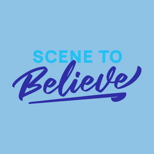 SCENE TO BELIEVE