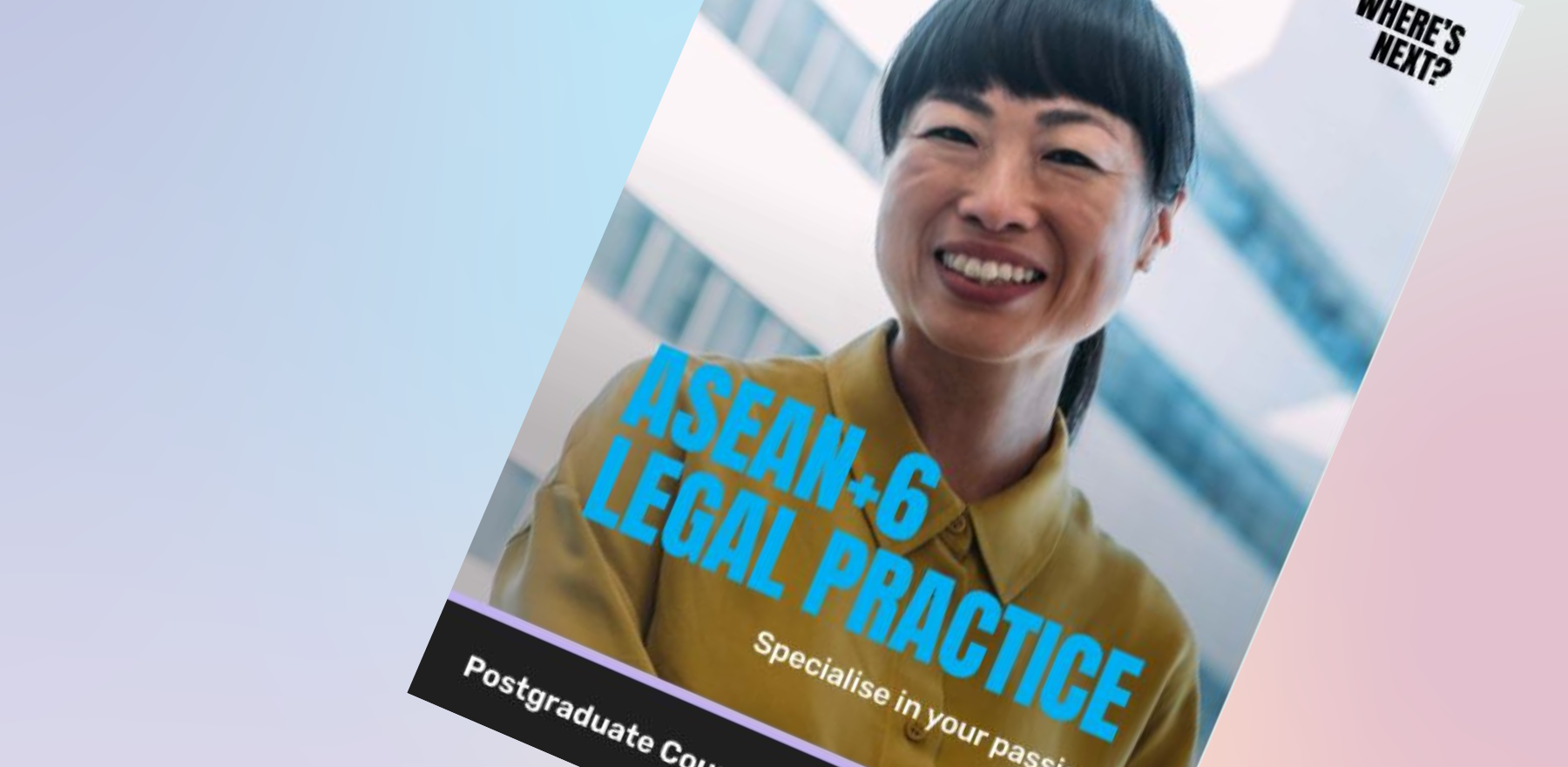 ASEAN+6 Legal Practice Postgraduate Program Course Guide