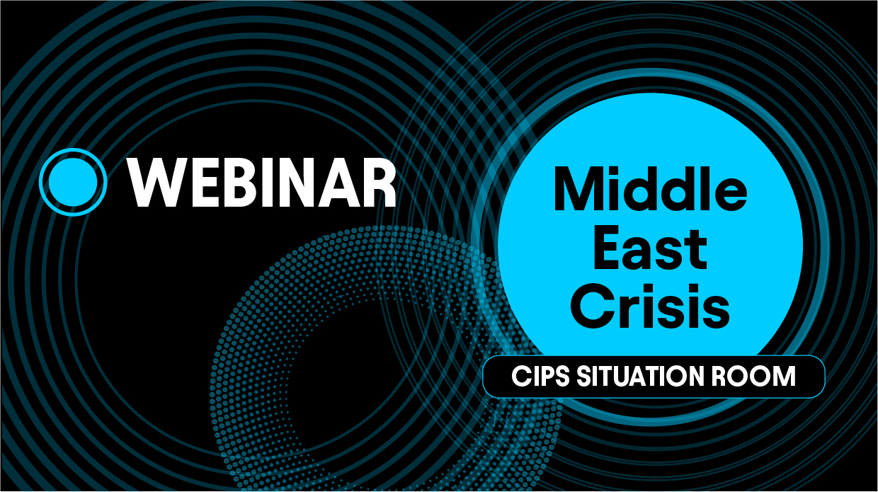 A graphic on a black background with blue concentric circular patterns. To the left, a small blue circle icon sits next to the word ‘WEBINAR’ in bold white text. To the right, a large bright blue circle contains the black text ‘Middle East Crisis.’ A rounded black banner with a blue border at the bottom reads ‘CIPS SITUATION ROOM.’
