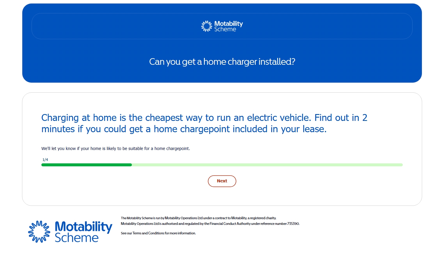 Motability Scheme page asking “Can you get a home charger installed?” with a short explanation that home charging is the cheapest way to run an electric vehicle, a progress bar showing step 1 of 4, and a Next button.