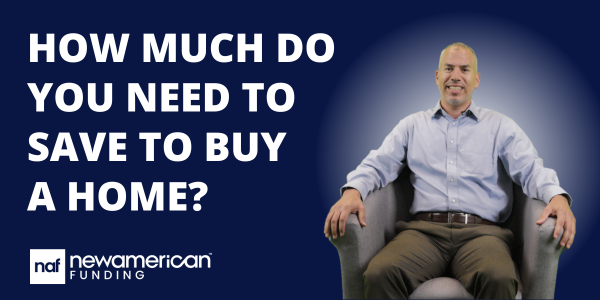 How Much Do You Need to Save to Buy a Home?