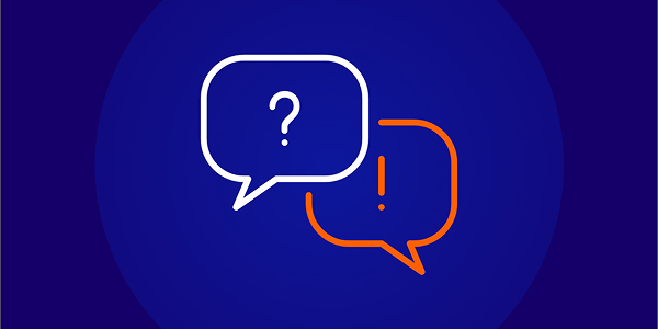 Two speech bubbles on a dark blue background. The left bubble is white outline and contains a question mark. The right bubble is orange outline and contains an exclamation mark.